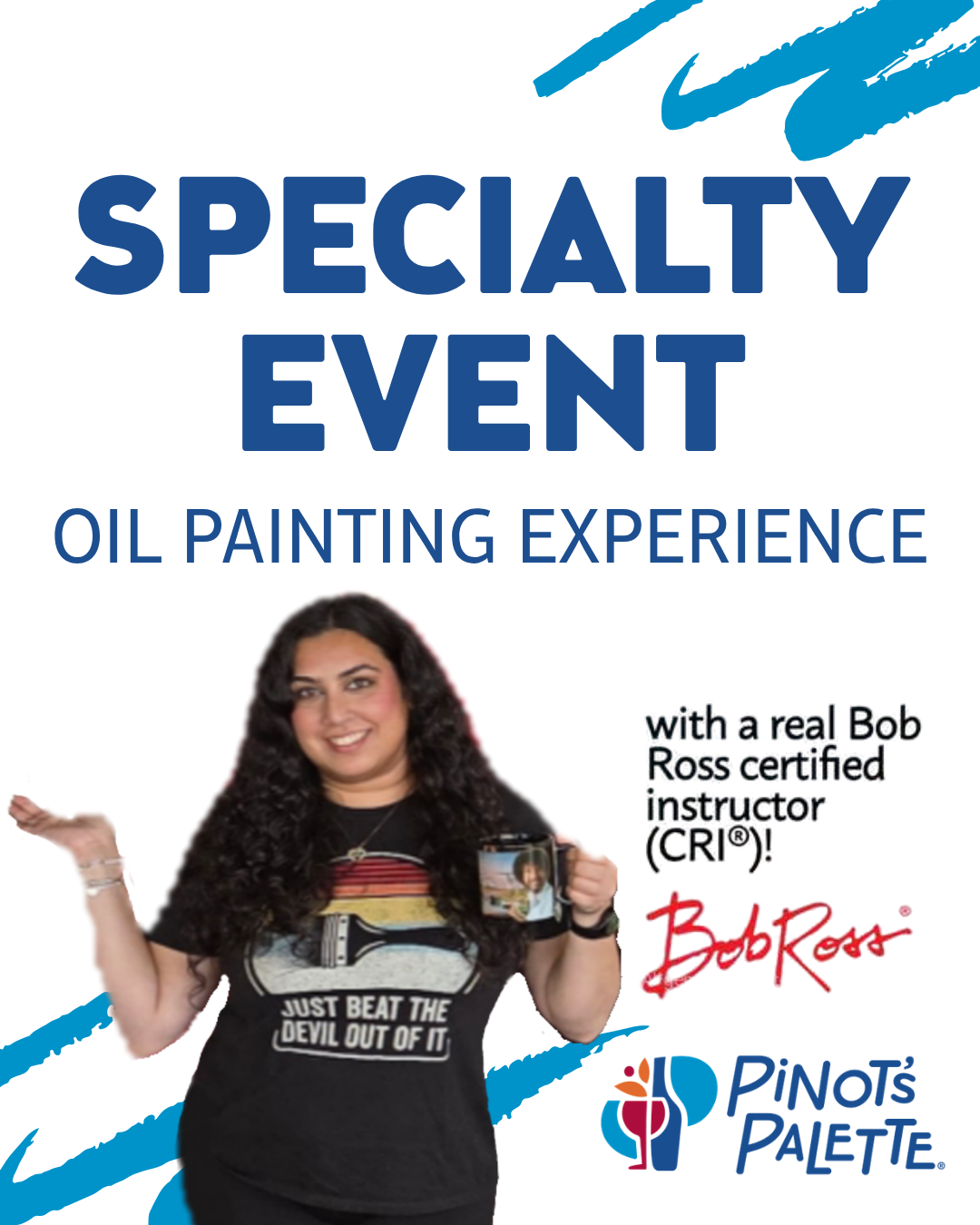 Click to view all Bob Ross We-on-Wet Oil Painting Events!
