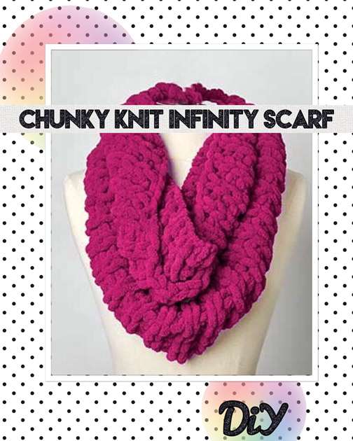 Chunky Knit Infinity Scarf: DiY