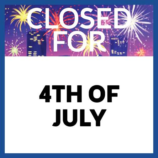 Closed for 4th of July