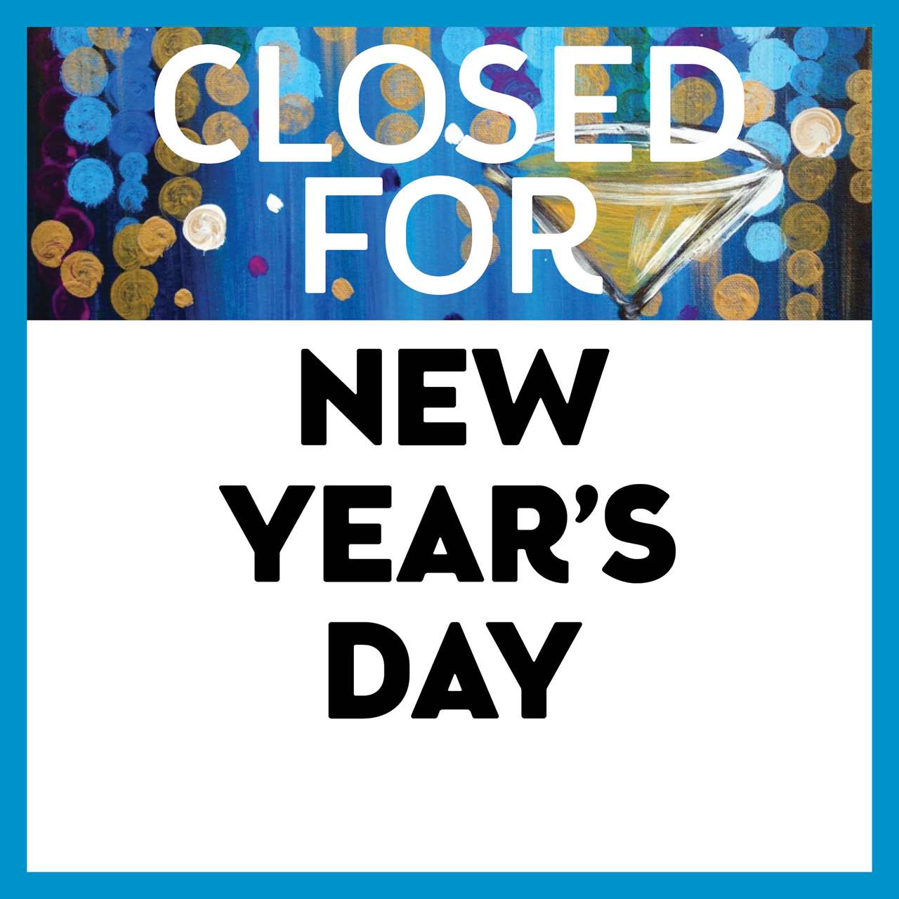 Closed For New Years 2025 Signs
