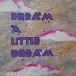 Dream a Little Dream - Written Instructions