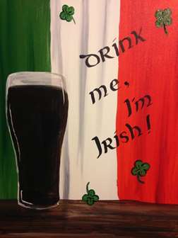 "Drink Me I'm Irish!"