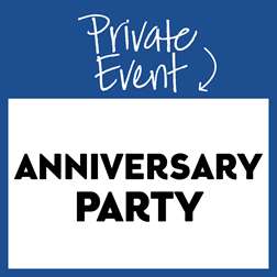 Private Event: Anniversary Party