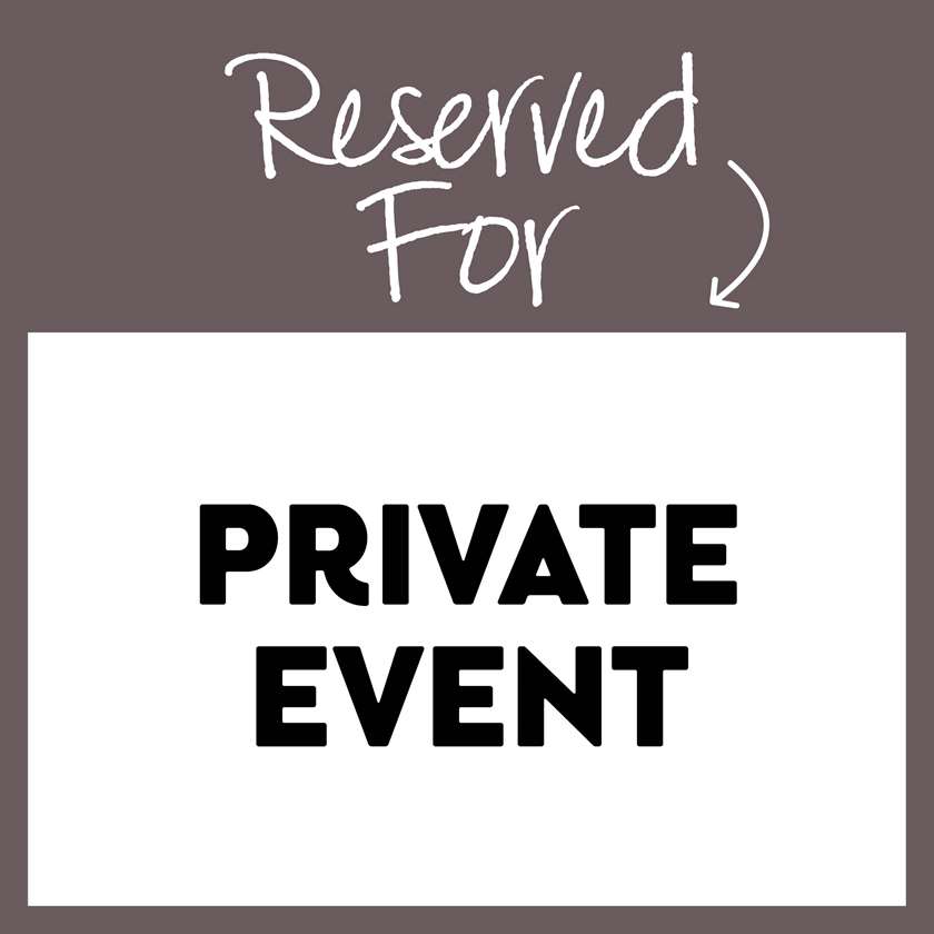 Reserved Private Event