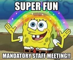 Staff Meeting!