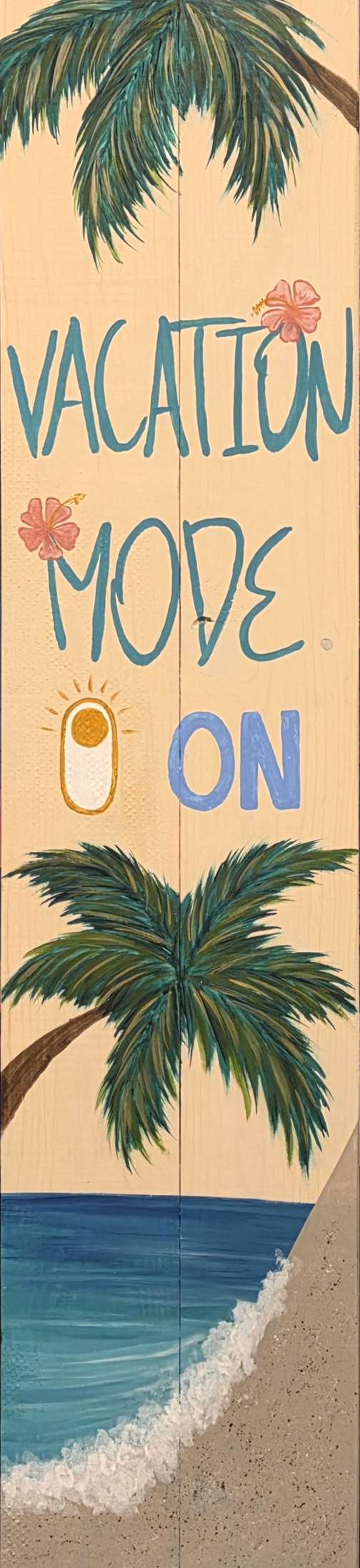 Vacation Mode Porch Leaner