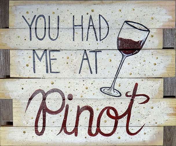 Wooden Sign - Pinot Love
